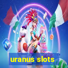 uranus slots